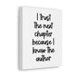 I know the author Canvas Print