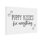 Puppy Kisses Fix Everything Canvas Photo Tile