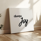 Choose Joy Canvas Print