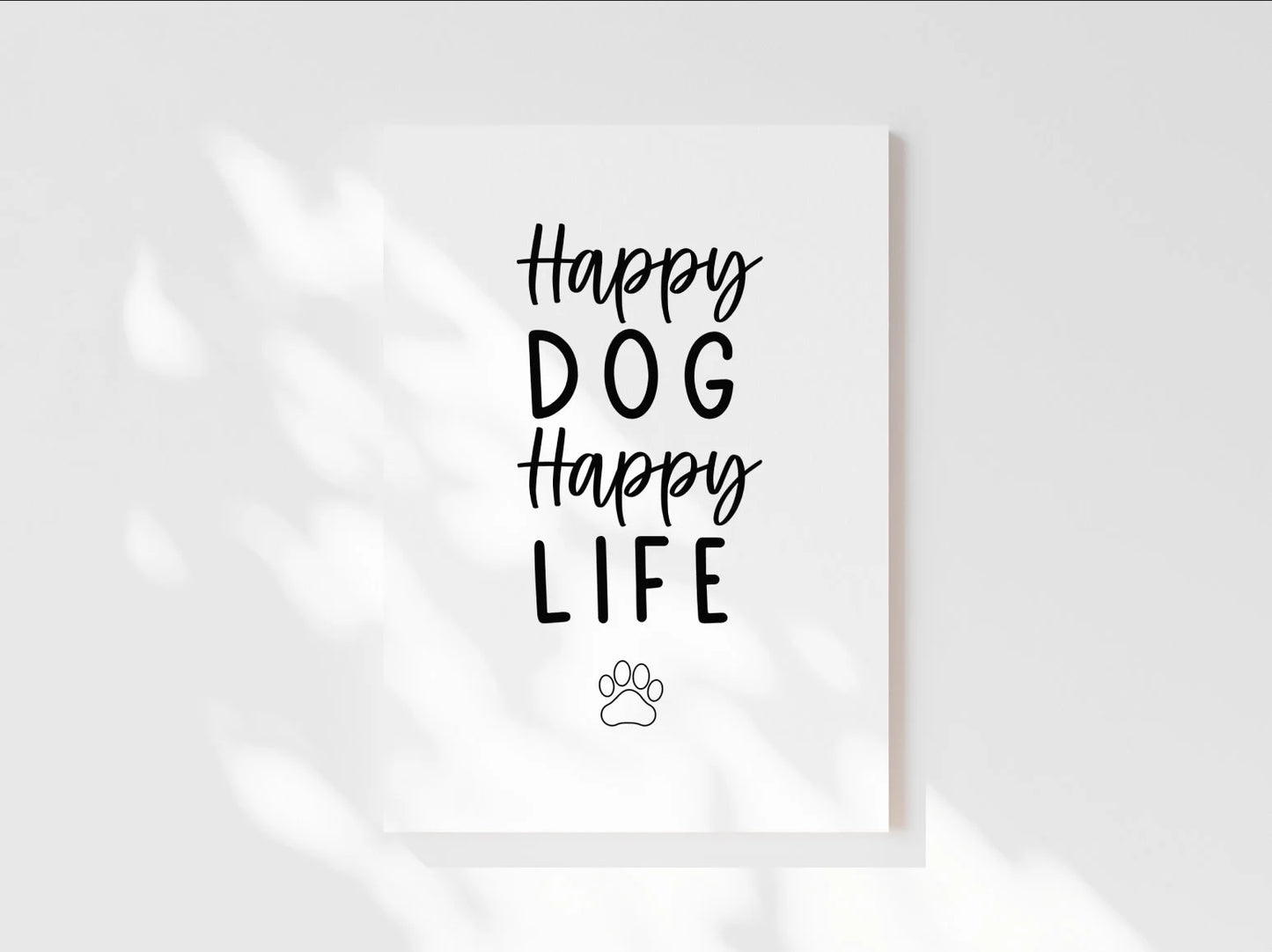 Happy Dog Happy Life Canvas Print