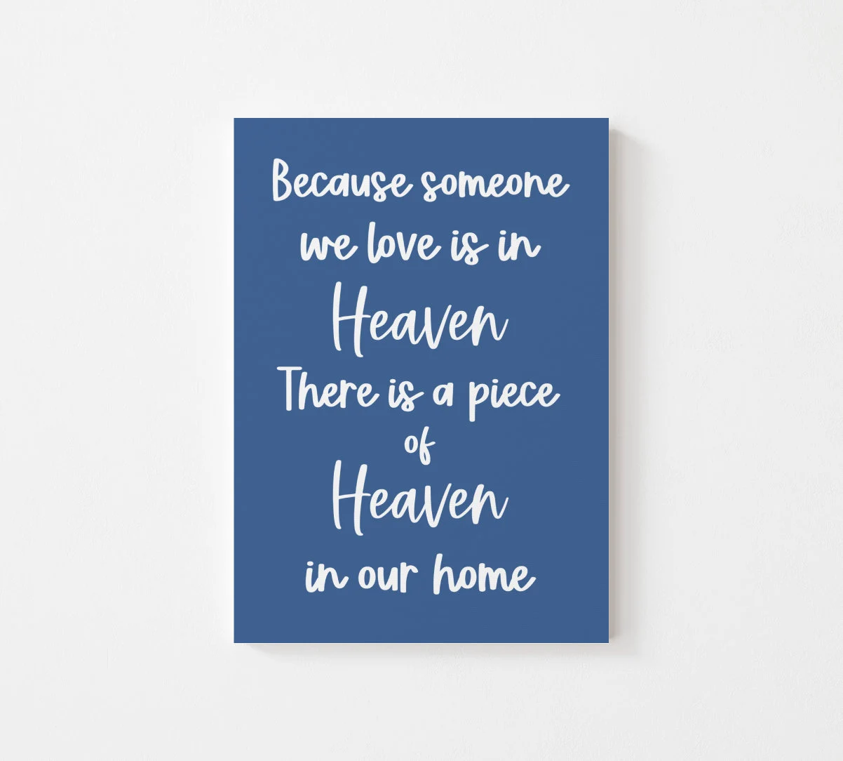 Because Someone We Love is in Heaven Canvas Print