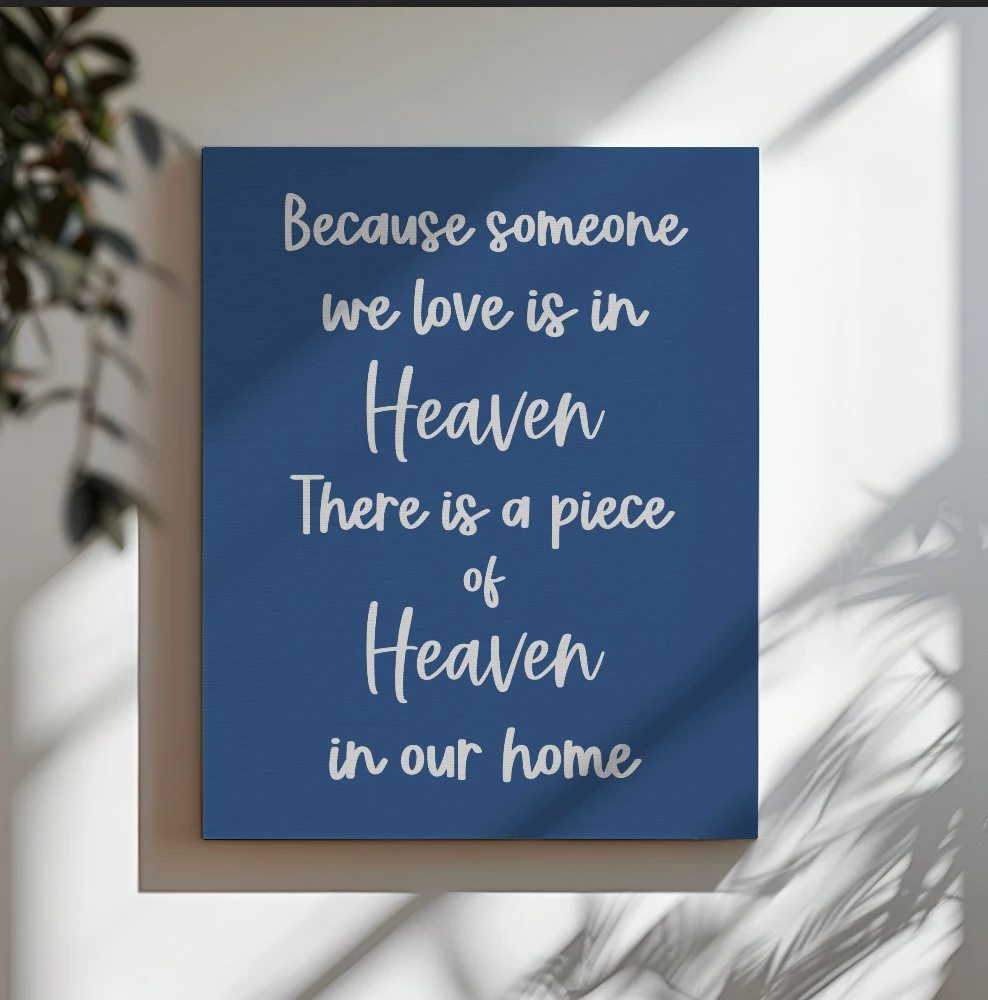 Because Someone We Love is in Heaven Canvas Print