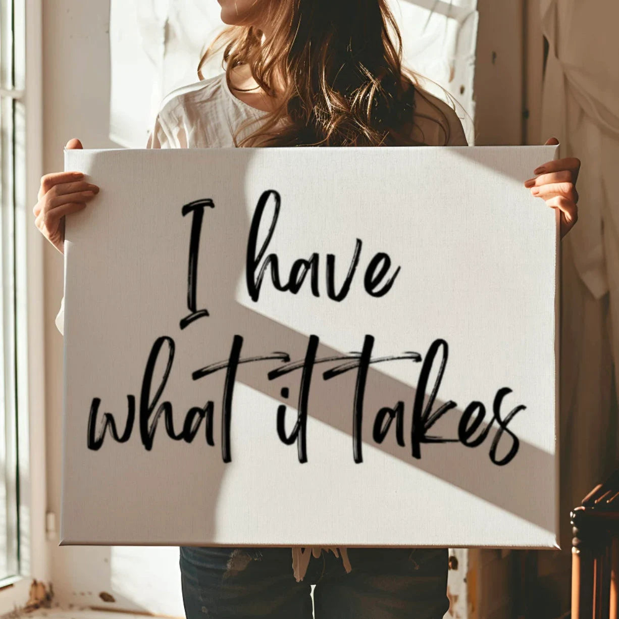 I have what it takes Canvas Print